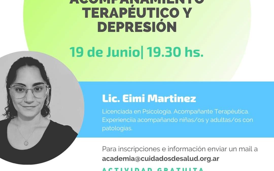 «Acompañamiento Terapéutico y depresión» por la Lic. Eimi Martínez