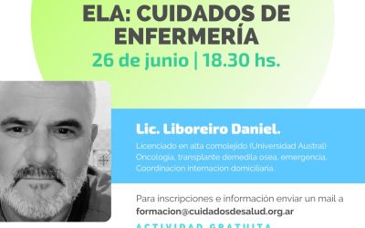 Cuidados de pacientes con ELA  por el Lic. Daniel LIboreiro